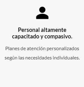 Personal altamente capacitado y compasivo. Planes de atención personalizados según las necesidades individuales.